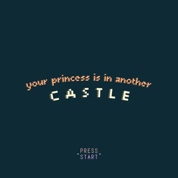 your princess is in another castle