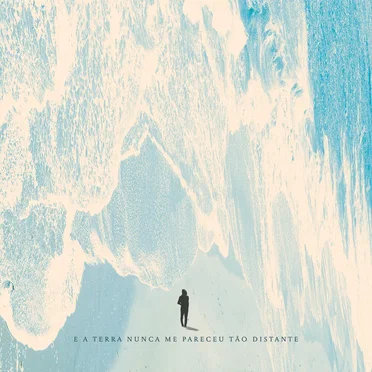 Medo de Morrer | Medo de Tentar by E A Terra Nunca Me Pareceu Tão Distante - album cover