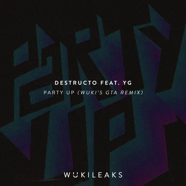 Party Up (Wuki's GTA remix)