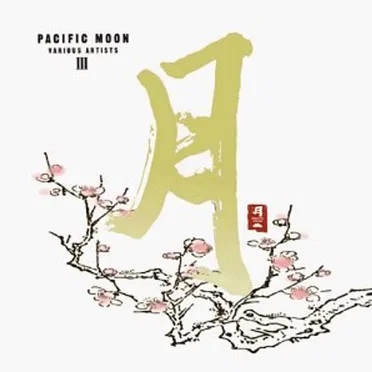 Pacific Moon III by Various Artists - album cover