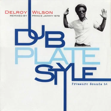Dub Plate Style: Remixed by Prince Jammy 1978