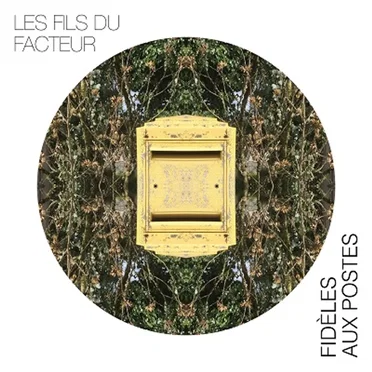 Fidèles aux postes by Les Fils du Facteur - album cover