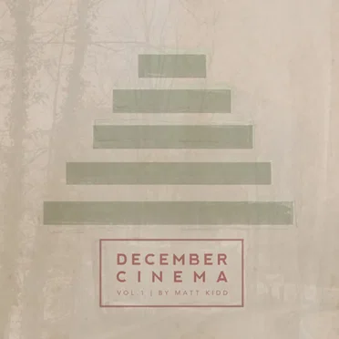 December Cinema, Vol. 1 by Matt Kidd - album cover