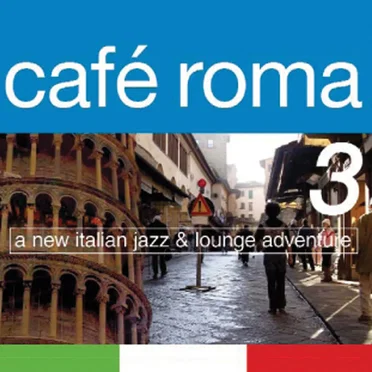 Cafe Roma, Volume 3 by Various Artists - album cover