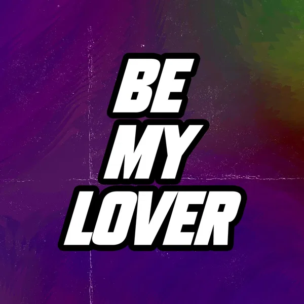 Be My Lover