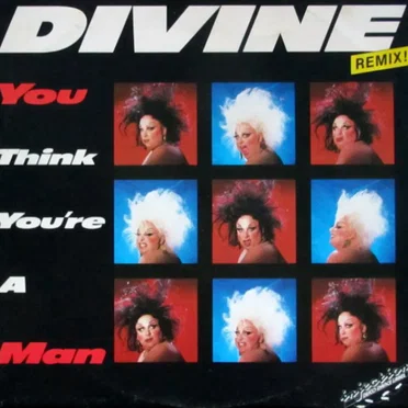 You Think You’re a Man