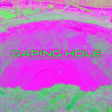 GAPING HOLE!