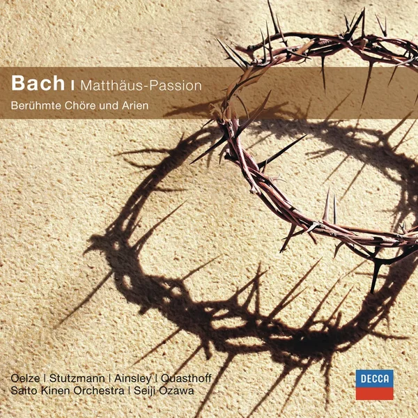 Matthäus Passion: Berühmte Chöre und Arien