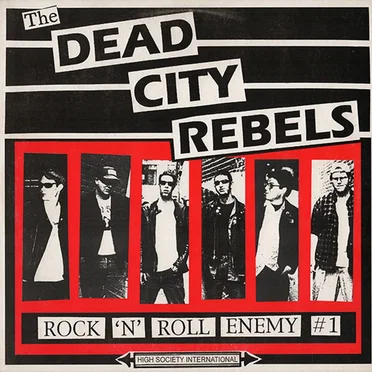 Rock 'n' Roll Enemy #1 by The Dead City Rebels - album cover