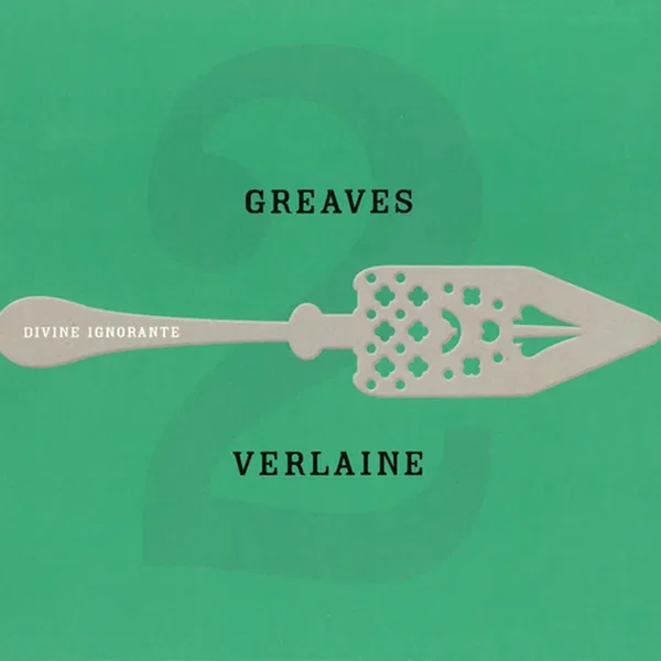 Verlaine 2: Divine Ignorante