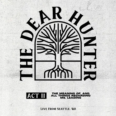 Act II: The Meaning of, and All Things Regarding Ms. Leading (live from Seattle, WA)