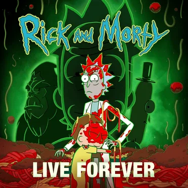 Live Forever (feat. Kotomi & Ryan Elder) [from “Rick and Morty: Season 7”]