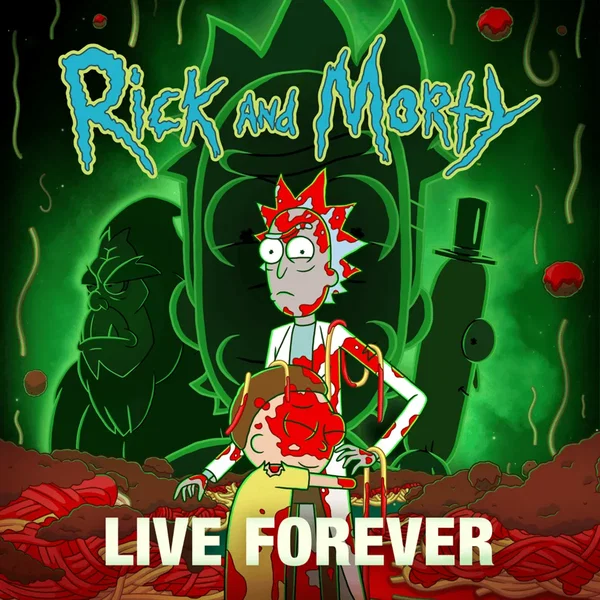 Live Forever (feat. Kotomi & Ryan Elder) [from “Rick and Morty: Season 7”]