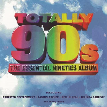 Totally 90s: The Essential Nineties Album by Various Artists - album cover