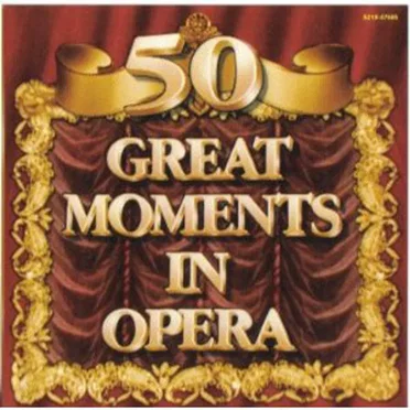 50 Great Moments in Opera by Various Artists - album cover