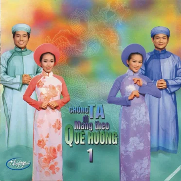 Chúng ta đi mang theo quê hương 1 by Various Artists - album cover