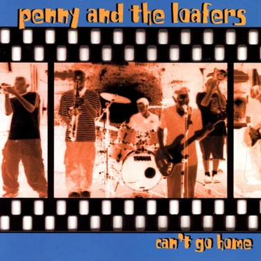 Can’t Go Home by Penny and the Loafers - album cover