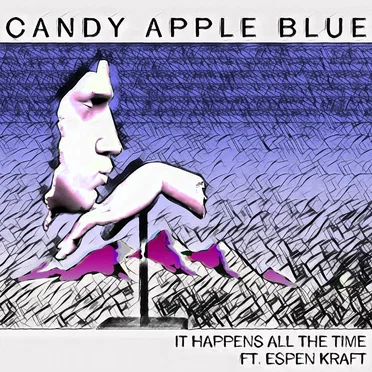 It Happens All the Time by Candy Apple Blue - album cover