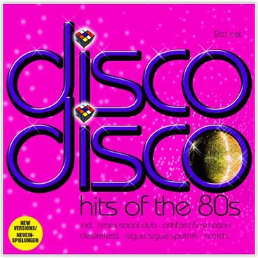 Disco Disco: Hits of the 80’s by Various Artists - album cover
