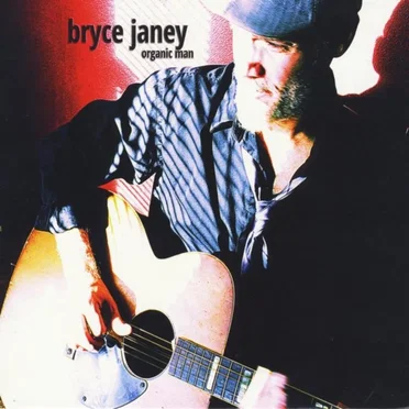 Organic Man by Bryce Janey - album cover