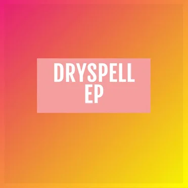 DrySpell EP by Dryspell - album cover