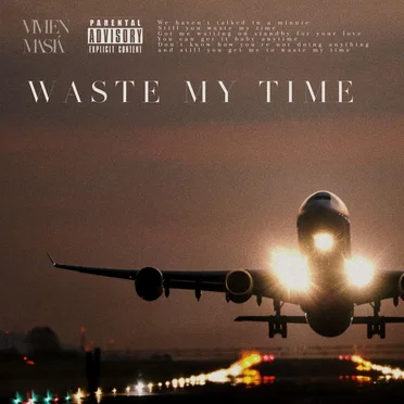 Waste My Time