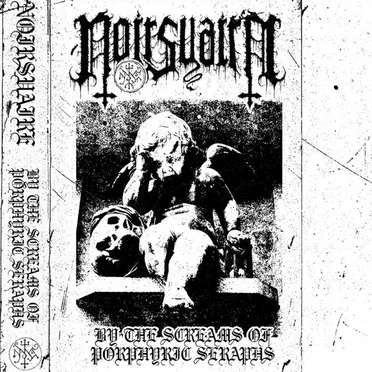 By the Screams of Porphyric Seraphs