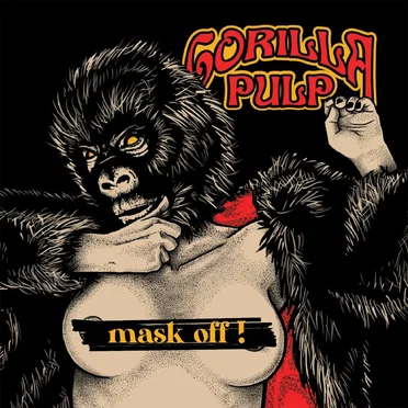 Mask Off! by Gorilla Pulp - album cover
