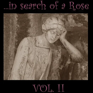 ...In Search of a Rose Vol. II by Various Artists - album cover