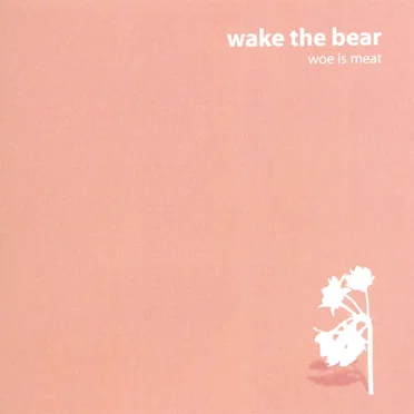 Woe is Meat by Wake the Bear - album cover