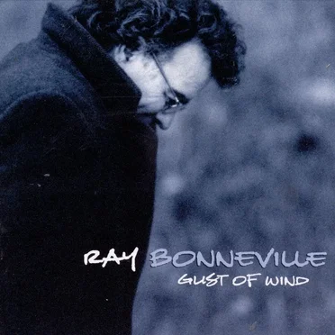 Gust of Wind by Ray Bonneville - album cover
