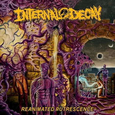 Reanimated Putrescence by Internal Decay - album cover