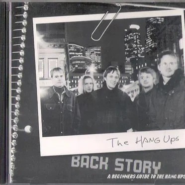 Back Story - A Beginners Guide To The Hang Ups