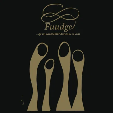 …qu’un cauchemar devienne si vrai by FUUDGE - album cover