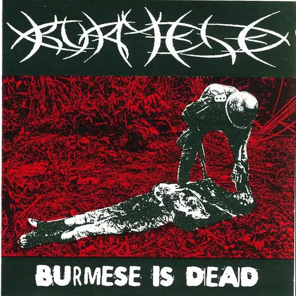 Burmese is Dead
