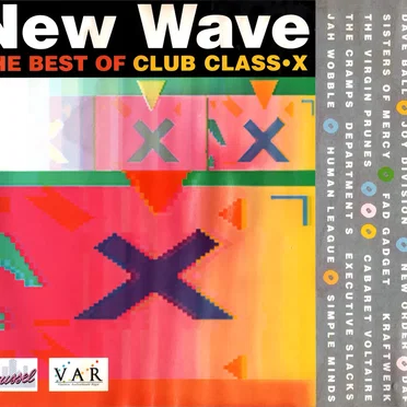 The Best of New Wave Club Class•X by Various Artists - album cover