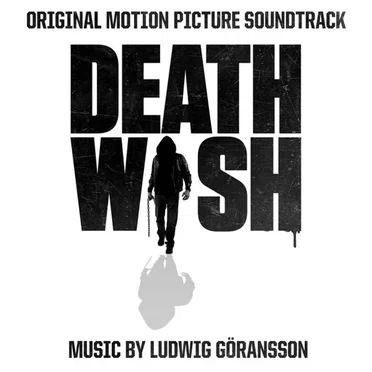 Death Wish: Original Motion Picture Soundtrack by Ludwig Göransson - album cover