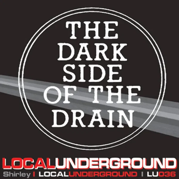 The Dark Side Of The Drain