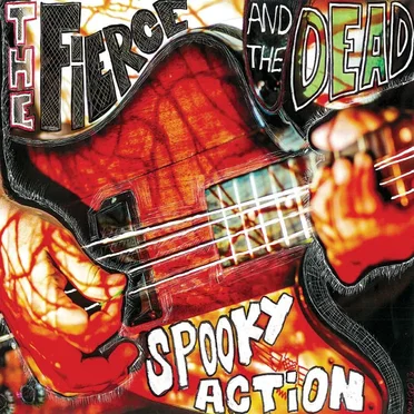 Spooky Action by The Fierce & the Dead - album cover