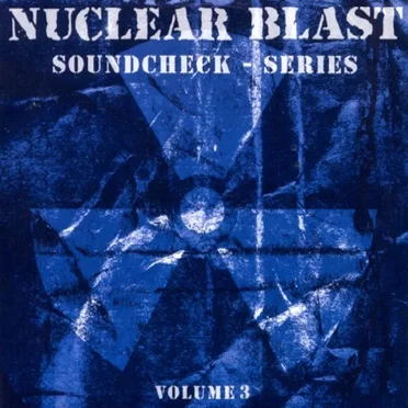 Nuclear Blast Soundcheck Series, Volume 03 by Various Artists - album cover