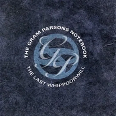The Gram Parsons Notebook: The Last Whippoorwill by Various Artists - album cover