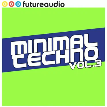 Futureaudio Presents Minimal Techno Vol. 3 by Various Artists - album cover