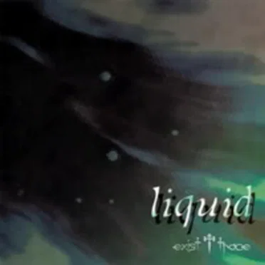 liquid by exist†trace - album cover