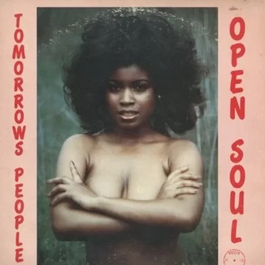Open Soul by Tomorrow's People - album cover