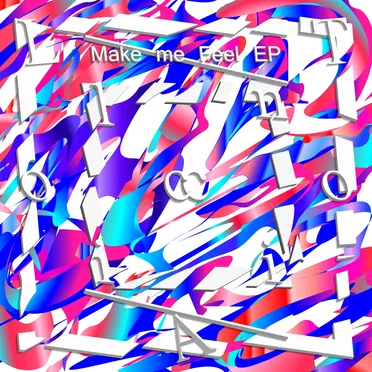 Make Me Feel EP by Lolica Tonica - album cover