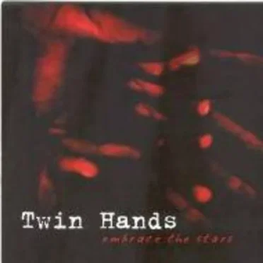 Embrace the Stars by Twin Hands - album cover