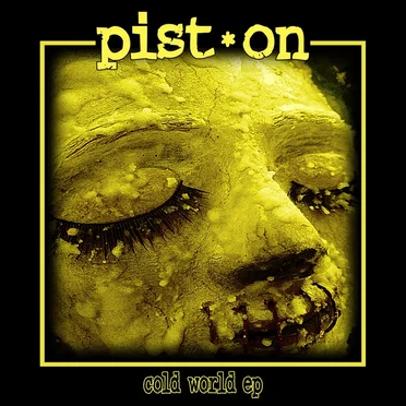 Cold World EP by Pist.On - album cover