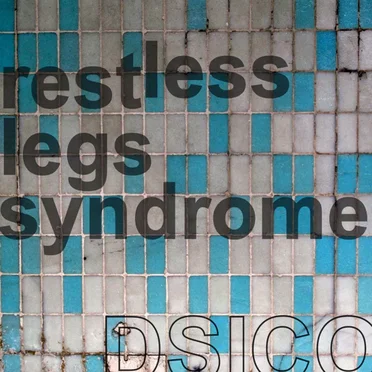 Restless Legs Syndrome by Dsico - album cover