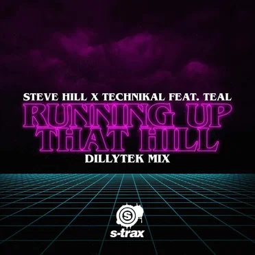 Running up That Hill (Dillytek Remix)