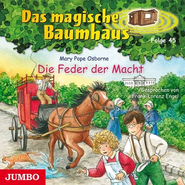 Das magische Baumhaus, Folge 45: Die Feder der Macht by Mary Pope Osborne - album cover